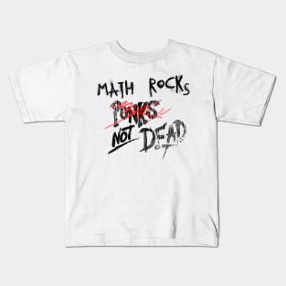 Math Rock Not Dead Kids T-Shirt